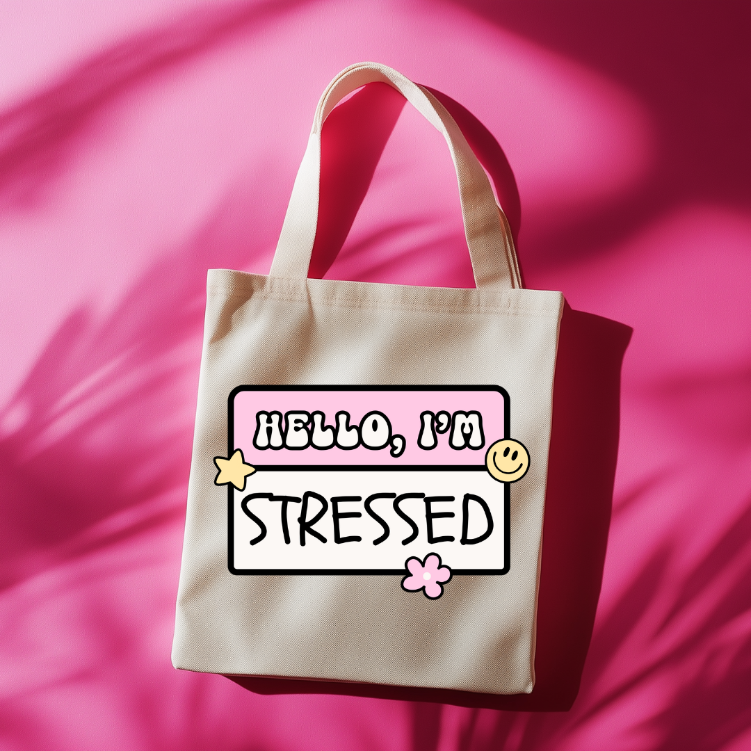 Hello, I'm Stressed Tote Bag
